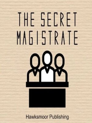 cover image of The Secret Magistrate